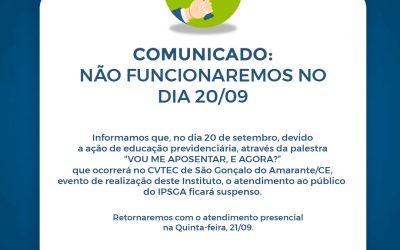 No dia 20 de setembro de 2023, o atendimento ao público do IPSGA ficará suspenso!